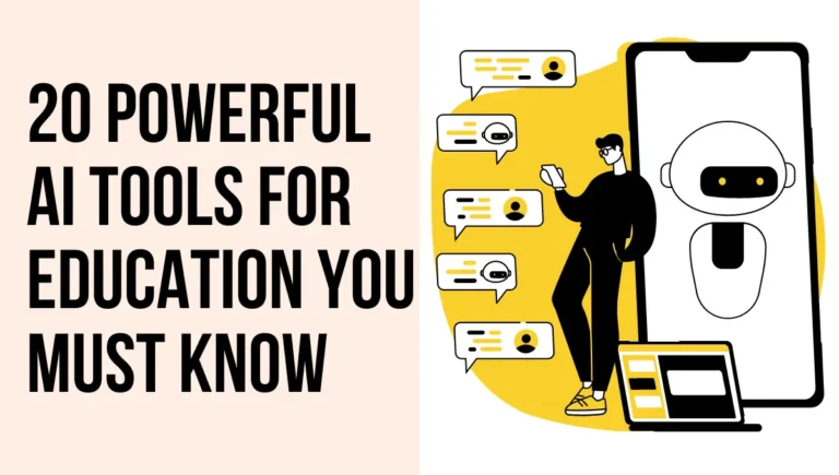20 Powerful AI Tools for Education You Must Know