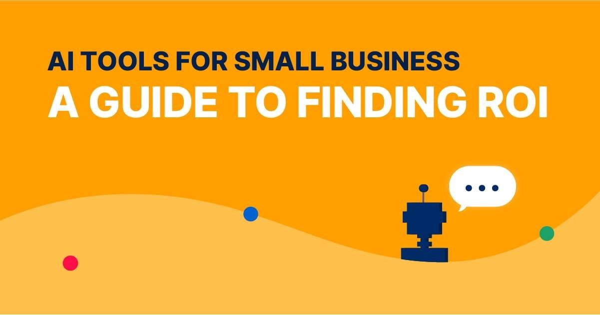 11 Powerful AI Tools for Small Businesses to Grow [2025]