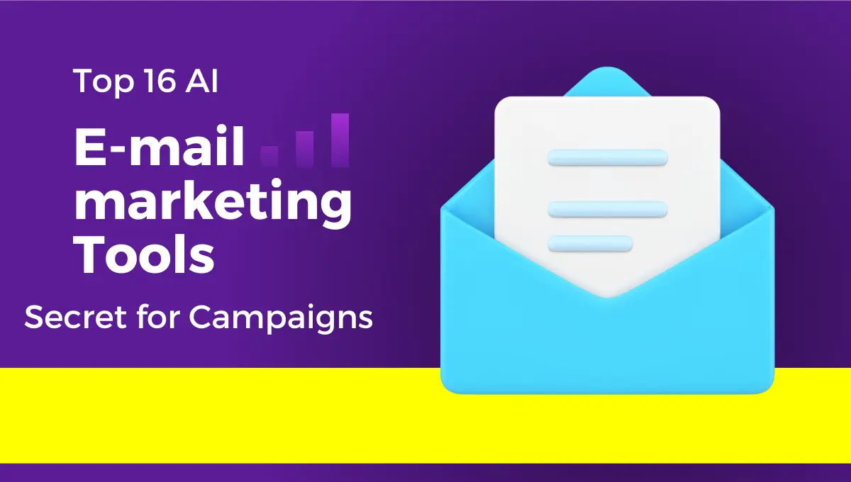 Top 16 AI Email Marketing Tools: Secret for Campaigns