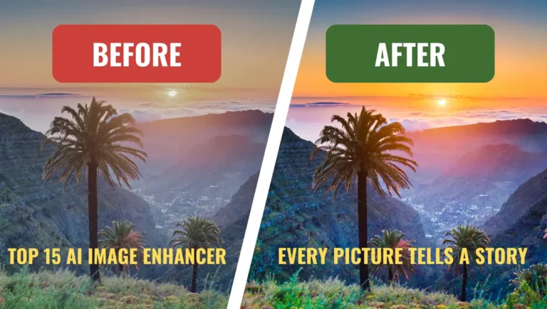 Top 15 AI Image Enhancer: Every Picture Tells a Story