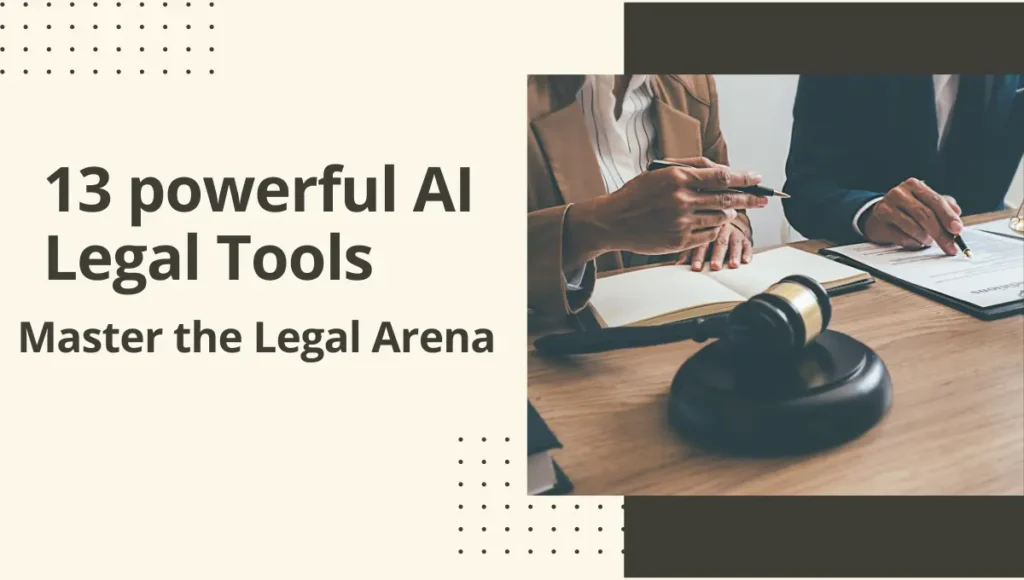 13 powerful AI Legal Tools Master the Legal Arena