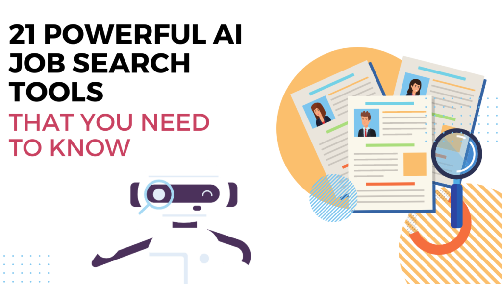 21 Powerful AI Job Search Tools That You Need to Know