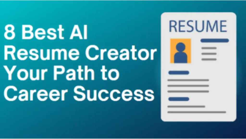 8 Best AI Resume Creator: Your Path to Career Success