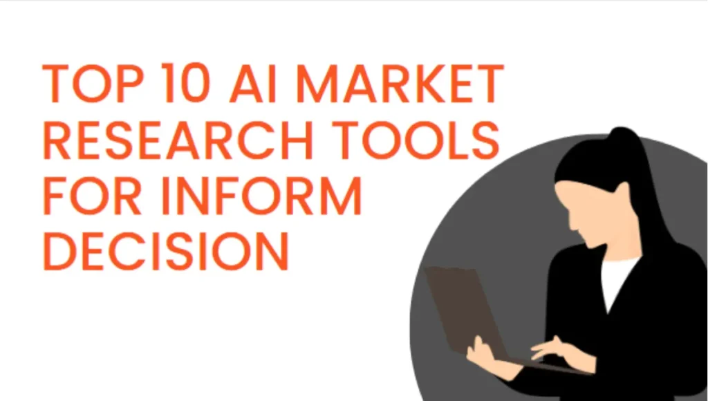 Top 10 AI Market Research Tools for Inform Decision