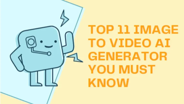 11 Best Image To Video AI Generator Tools You Must Know