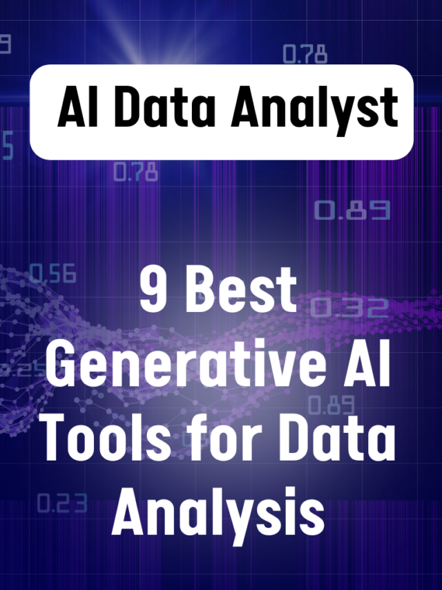 Discover the 9 Best Generative AI Tools for Data Analysis That Will Blow Your Mind – Why Haven’t You Heard of These Before?